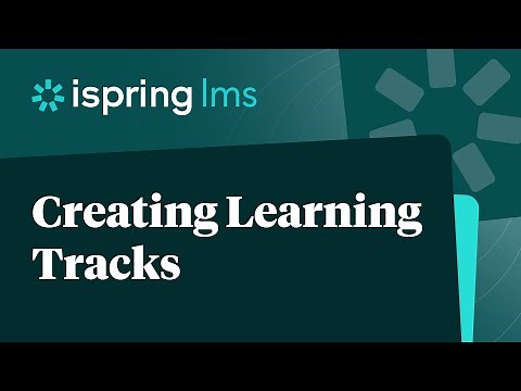 Creating Learning Tracks in iSpring LMS