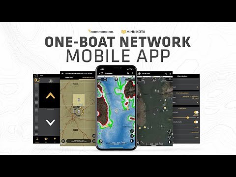 One-Boat Network Mobile App | Humminbird & Minn Kota