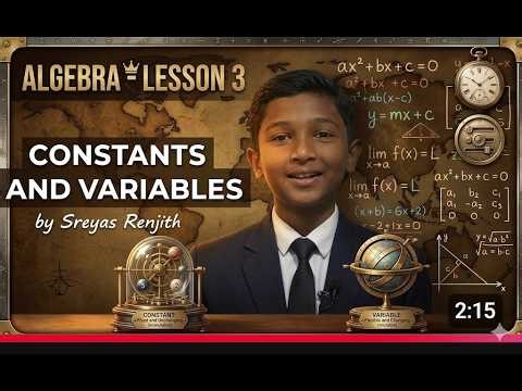 Algebra Basics: Constants and Variables | Lesson 3 | by Sreyas Renjith