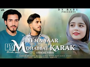Yena!! Yaar!! Mohabbat!! Karak!! New!! Kashmir!! Superhit!! Sad!! Song!! Dx babu!!