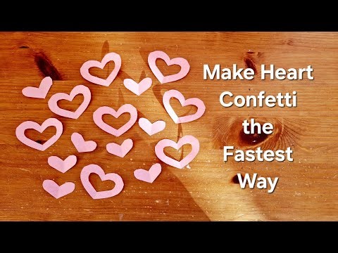 Make Paper Heart Confetti, the Fastest Way! 💕💕💕Easy Papercraft Valentine or Wedding Project