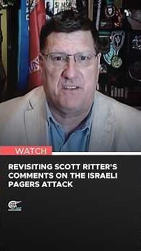 Revisiting Scott Ritter's comments on the Israeli pagers attack