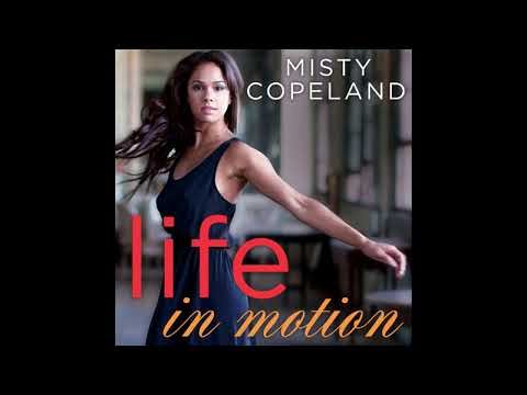 Audiobook: Life in Motion - Misty Copeland Audiobook