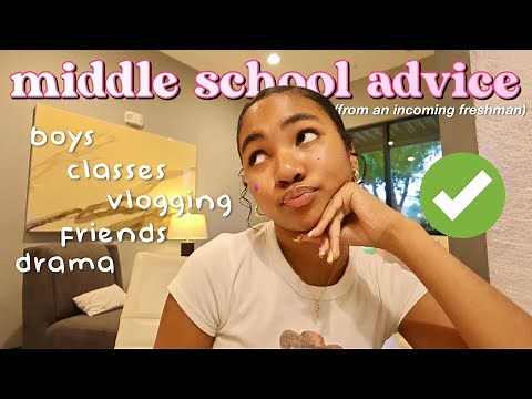 Surviving Middle School 101: Tips&Advice from an Incoming Freshman!