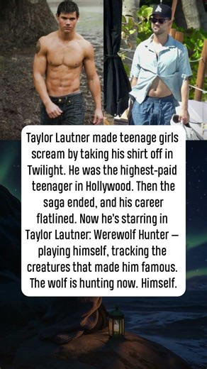 🐺 TAYLOR LAUTNER: THE WOLF HUNTING HIMSELF