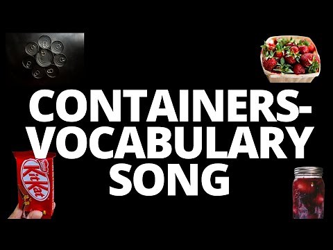 Containers vocabulary -song