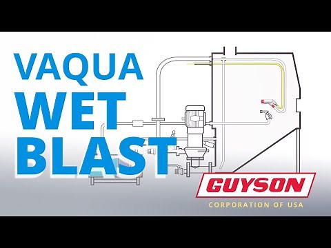 Guyson’s Vaqua Wet Blasting System: A Triple Play