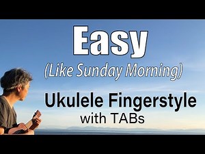 Easy (The Commodores, Lionel Richie))[Ukulele Fingerstyle] Play-Along with TABs
