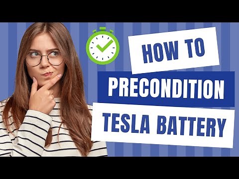 How to Precondition a Tesla Battery | Tesla Battery Preconditioning