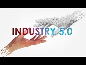 Industry 5.0 explained in 12 mins!