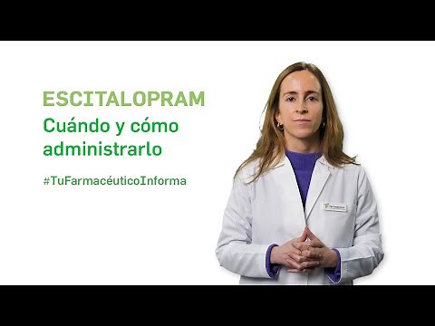 Escitalopram: When and How to Administer It. Your Pharmacist Informs