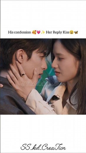 His confession☺️💗Her kiss 🫠🦋✨| love for you cdrama |#cdrama#songweilong#loveforyou#newdrama