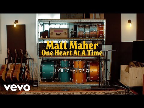 Matt Maher - One Heart at a Time (Official Lyric Video)