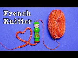 How To Use A French Knitter (A SHORT CLOSE-UP TUTORIAL)