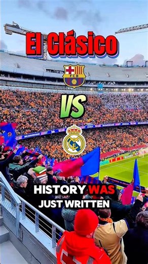 Barcelona vs Real Madrid — A night that changed everything