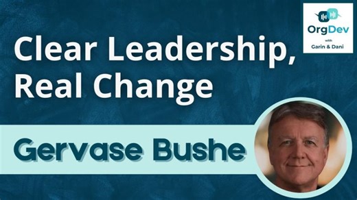 Dialogic OD with Gervase Bushe on OrgDev Podcast | OrgDev Podcast with Garin Dani posted on the topic | LinkedIn