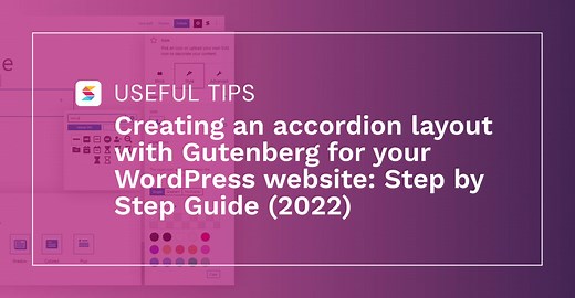Creating an accordion layout with Gutenberg for your WordPress website: -