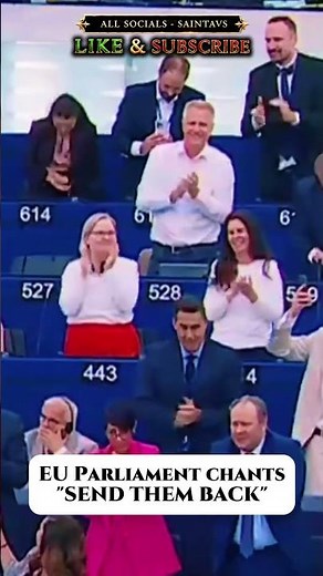 EU Parliament chants "Send them back" #migration #europe #politics