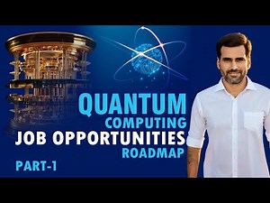 Quantum Computing Job Opportunities Roadmap|First of its kind video in youtube