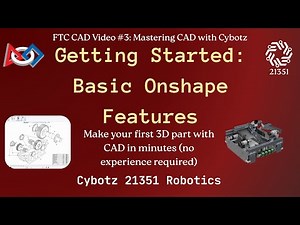 Getting Started: Basic Onshape Features - CAD Video #3