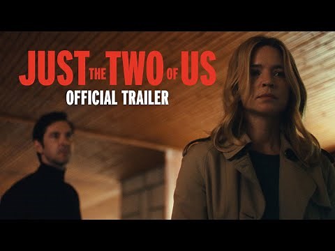 JUST THE TWO OF US | Official Trailer | Music Box Films
