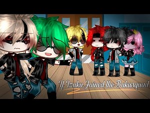 If Izuku joined the Bakusquad [] Mha [] Gc [] BkDk [] Mean Uraraka/Tsu/iida AU [] 1/2