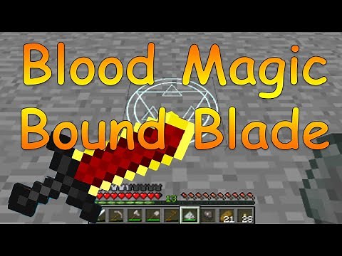 Minecraft Blood Magic - Bound Blade Guide - MC Version 1.12.2 MC Version 1.8+