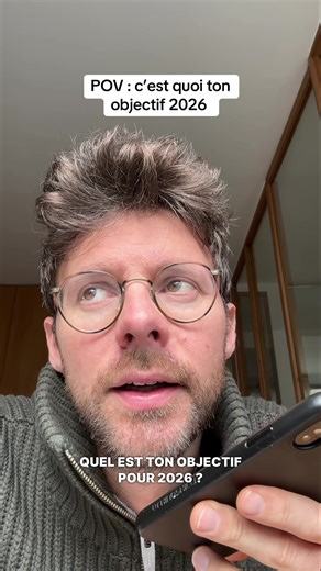 Et toi c’est quoi ton goal 2026?