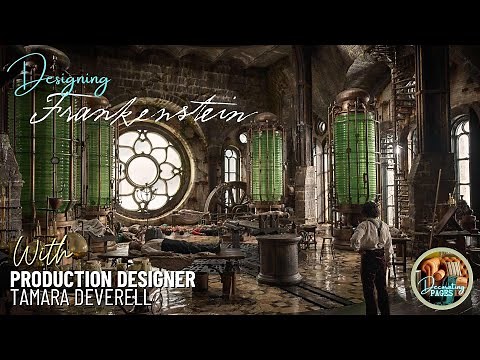 Designing Guillermo del Toro’s Frankenstein – Tamara Deverell