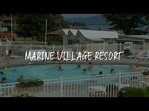 Marine Village Resort Review - Lake George , United States of America
