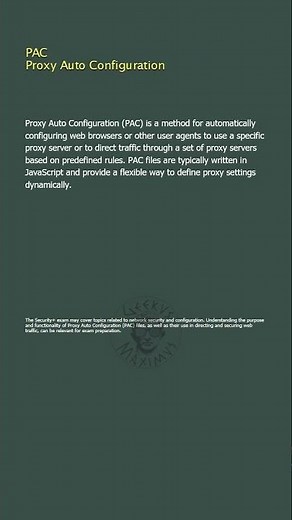 PAC - Proxy Auto Configuration - Security+