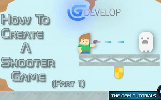 油管博主GEM的GDevelop基础教程：创建一个射击游戏