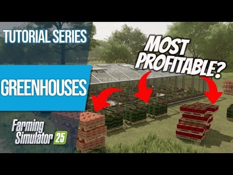 Ultimate Guide To The Most Profitable Crop In Greenhouse In Farming Simulator 25