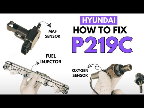Hyundai : Fixing P219C Engine Error Code with 3 Methods