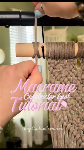 AngscraftsnCreations Macrame on Instagram: "Mastering the constrictor knot for your macrame piece! What I love about this knot is that it tightens as you pull, ensuring your piece is secure to hang! • 🤍Save this video for future reference and check out my YouTube for a more in-depth tutorial. • Find the link to my YouTube channel in my bio - same name as here! Happy knotting! • #macrametutorial #macrameart #macrameknots"