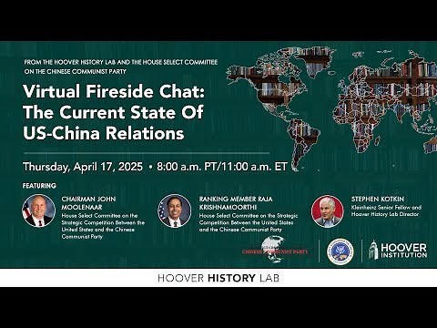 Fireside Chat With Stephen Kotkin & US House Select Committee on China | Hoover Institution