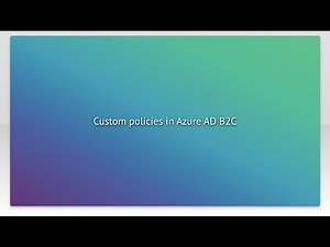 Custom policies in Azure AD B2C