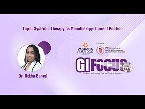 Systemic Therapy in Esophagus Cancer: Current Insights | Dr. Rekha Bansal | GI Focus | Day 2