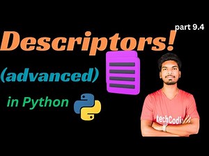 python descriptors! (advanced python) |setter | getter | delete method | part 9.3