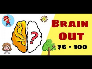 Brain Out Answers (solve) 76 to 100 Levels Walk-through