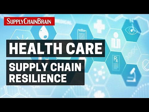 Building Resiliency Within the Healthcare Supply Chain