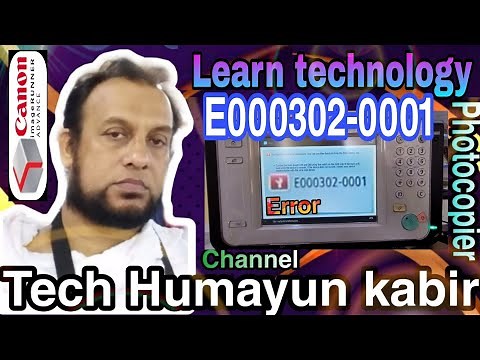How to solve error code: E302-0001 Canon image Runner Advance 6055, 6065, 6075, 6255, 6265, 6275,