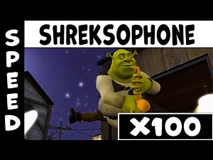 Shreksophone Speed X100 (Gradual Acceleration)