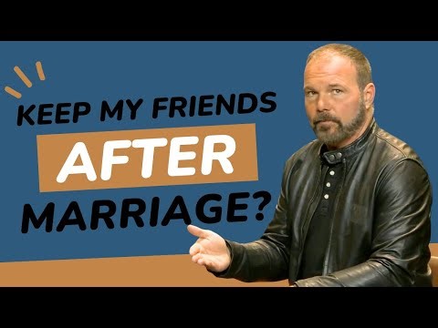 Should we have other friends after we get married? | Pastor Mark Driscoll