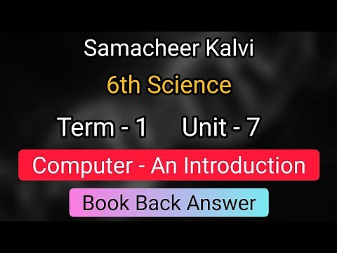 Computer An introduction | Unit 7 | Term 1 | 6th science | Book Back | Samacheer kalvi |