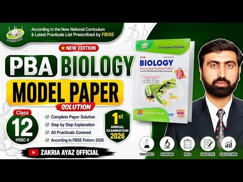 Class 12 Biology PBA Model Paper Solution 2026 |FBISE HSSC-II Biology Practical Solution|Sir Zakria