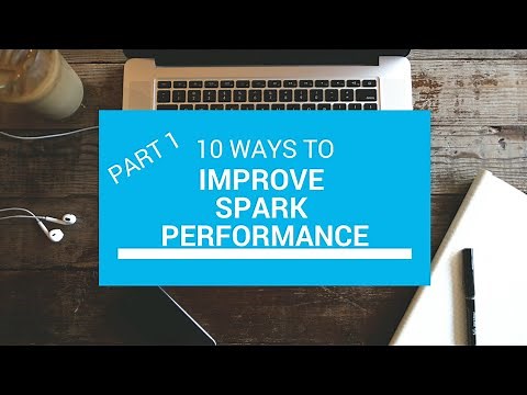 10 Ways |Spark Performance Tuning | Apache Spark Tutorial