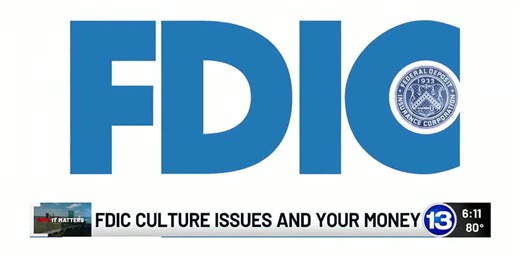 Why it Matters: FDIC culture issues and your money