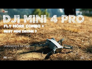 DJI Mini 4 Pro (Fly More Combo Plus) | Best Mini Drone from DJI? Unboxing & First Flight Experience