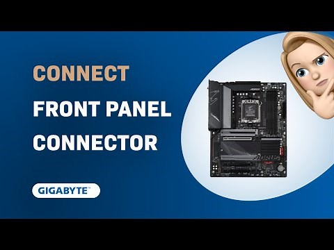 How to Connect Front Panel Connector on Gigabyte B650 AORUS ELITE AX